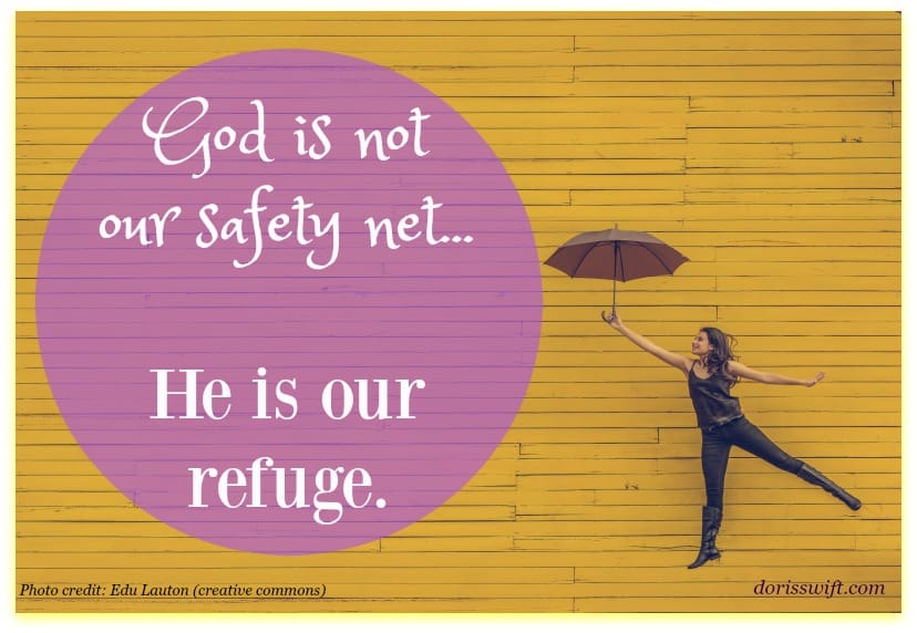 Why God is Not Our Safety Net